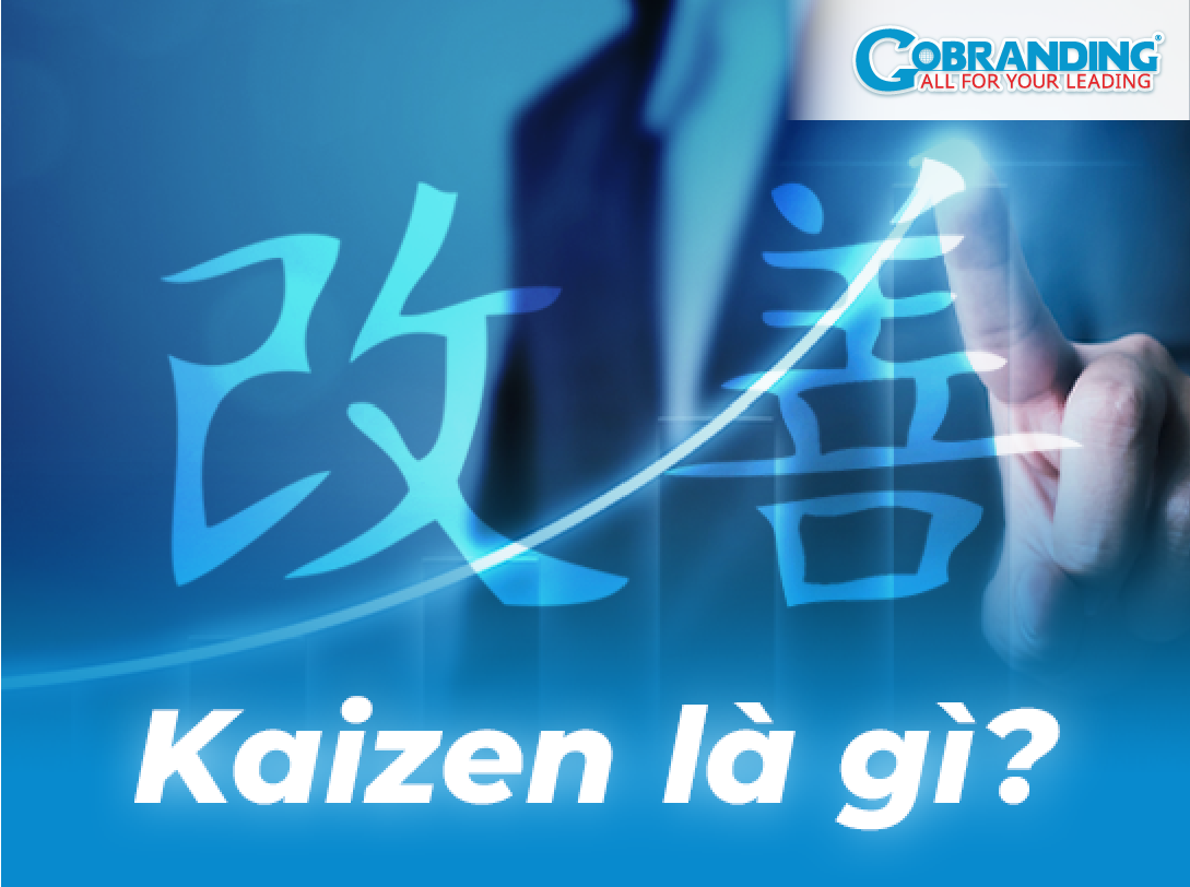 Phương pháp Kaizen là gì? Kaizen và thành công của Toyota