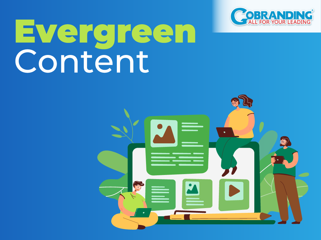 Evergreen là gì? Các dạng Evergreen Content phổ biến hiện nay