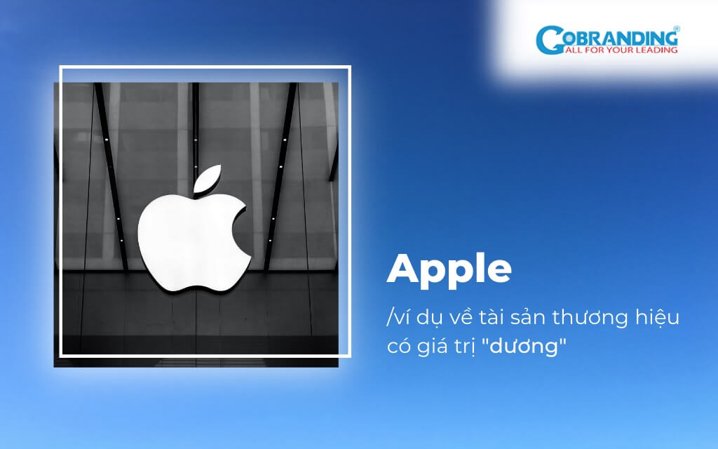 Tài sản thương hiệu của Apple đang đạt giá trị “dương”