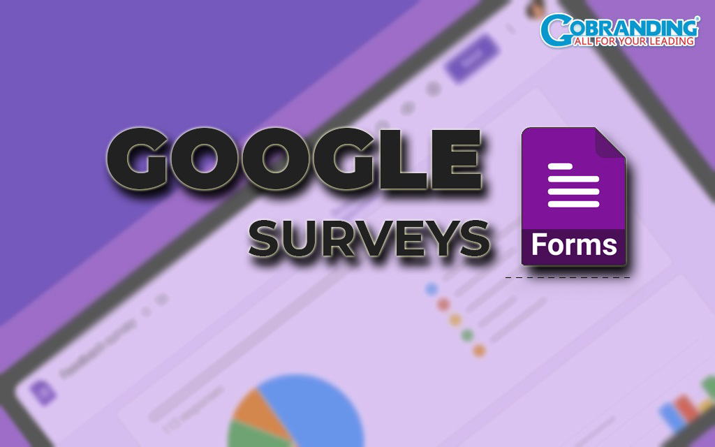 Google Forms là một ứng dụng của Google Surveys - Google Survey là gì?