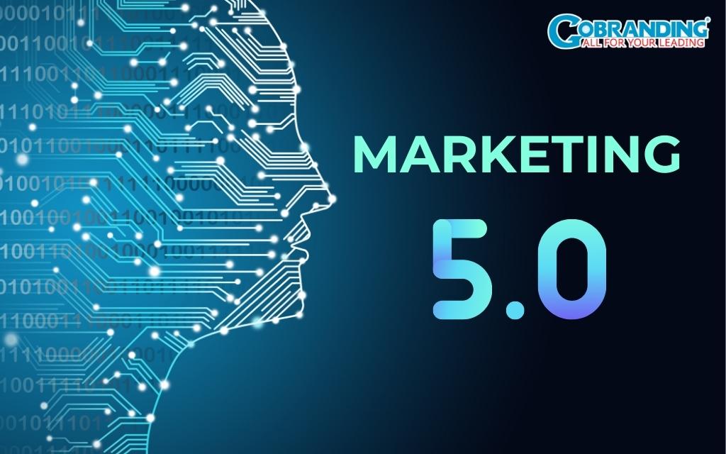 Marketing 5.0 là gì?