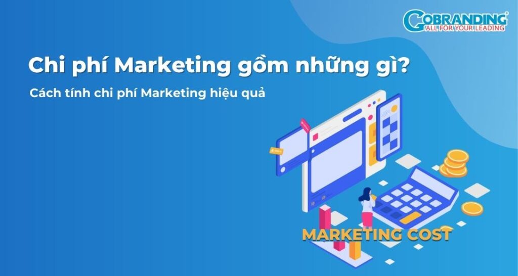 Chi phí Marketing gồm những gì