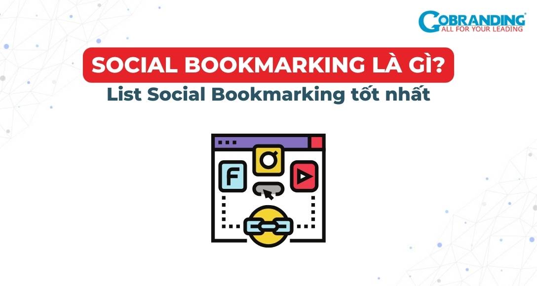 Social Bookmarking là gì? List Social Bookmarking tốt nhất