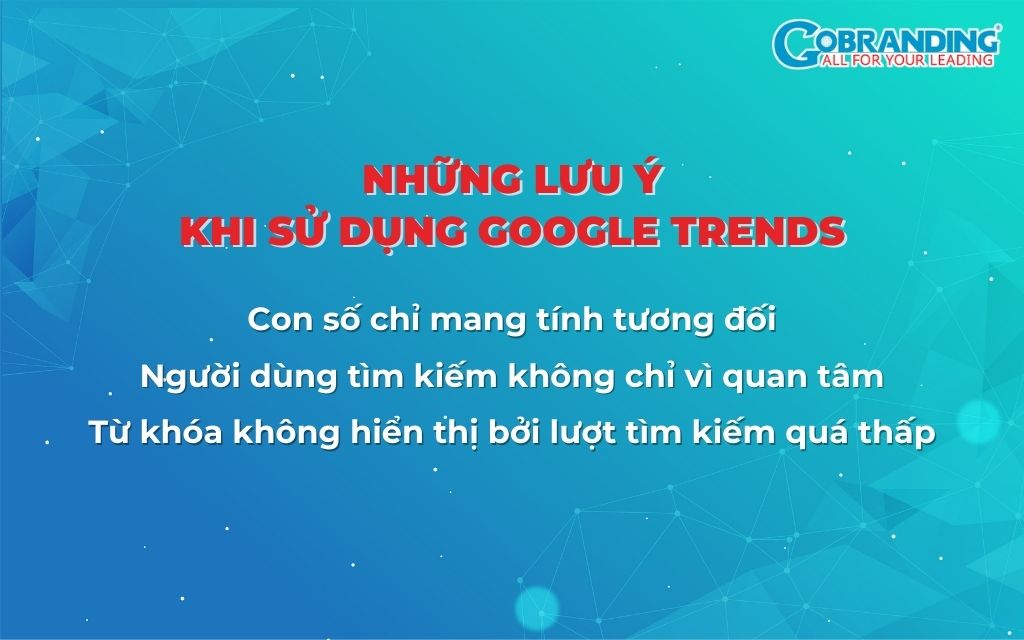 lưu ý khi dùng google trends