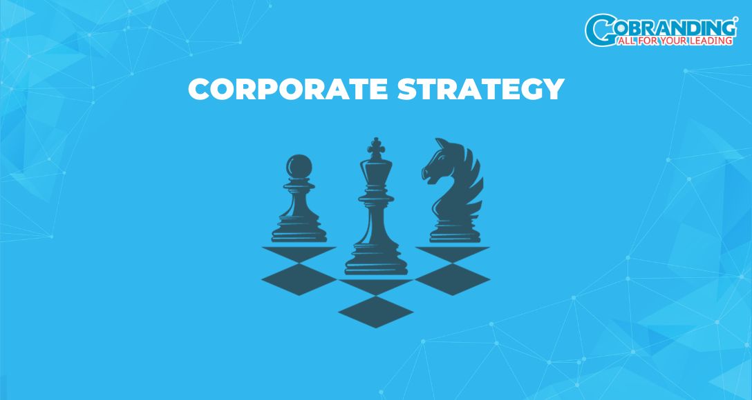 Chiến lược là gì? 9 chiến lược phổ biến cho doanh nghiệp
