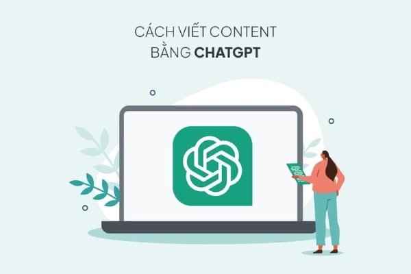 Cách dùng ChatGPT viết content nhanh giúp tăng tốc quy trình viết content